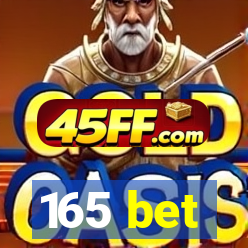 165 bet